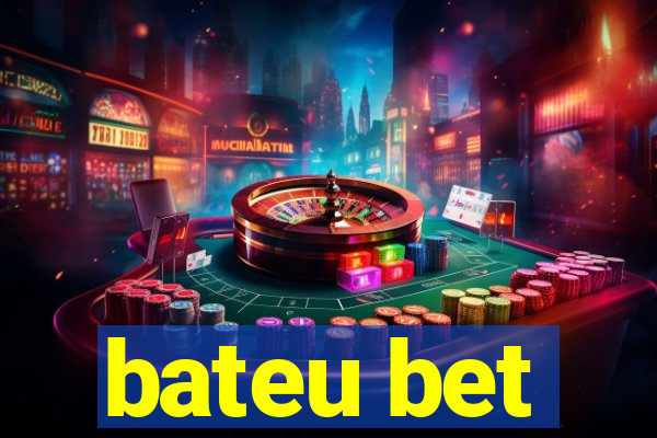 bateu bet